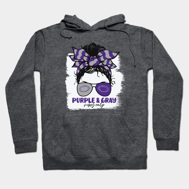 Purple and Gray Vibes Only Football Mom Messy Hair Gameday Hoodie by SLAG_Creative
